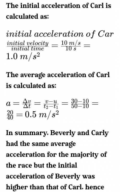 PLEASE HELP I DONT HAVE ENOUGH TIME

Beverly and Carl are in a race. Their graphs show the data.
A