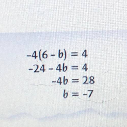 8. The equation at the right has been incorrectly solved.

a. What error was made?
-4(6-b) = 4
-24