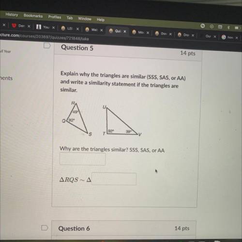 Explain why the triangles are similar (SSS, SAS, or AA)

and write a similarity statement if the t