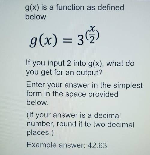 g(x) is a function as defined below 9(x) = 3 If you input 2 into g(x), what do you get for an outpu