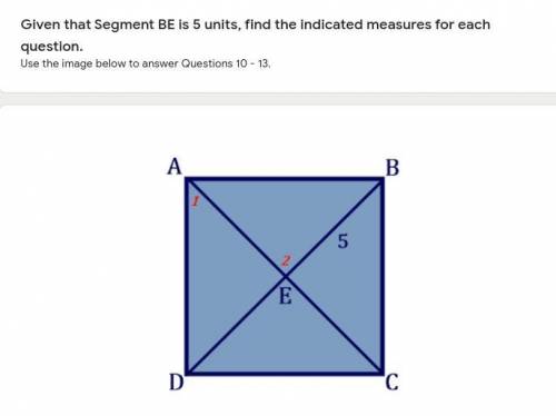 Given that Segment BE is 5 units, find the indicated measures for Angle 1, Angle 2, Segment AC, Seg