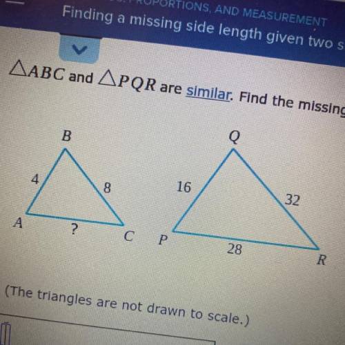 АВС аnd
APQR are similar. Find the missing side length.