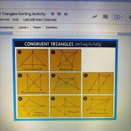 i need to figure if each triangle is congruent by SSS, SAS, ASA, AAS, HL or if it’s just not congru