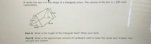 What is the height of the triangular base? Show your work.

and What is the approximate amount of