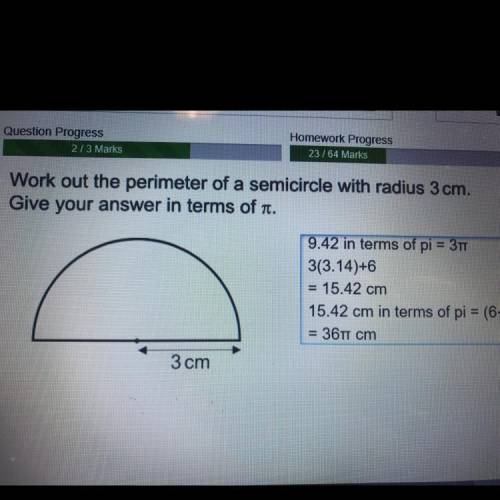 21/64 Marks

Work out the perimeter of a semicircle with radius 3 cm.
Give your answer in terms of