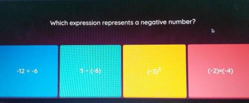 Which expression represents a negative number? pls awnser fast.