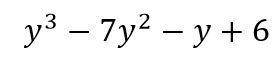Write the expression in descending order of y: y^3-y+6-7y^2