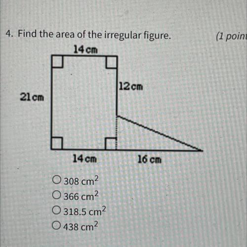 Find the area of the irregular figure.
14 cm
12cm
21 cm
14 cm
16 cm