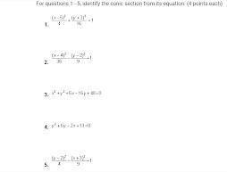 For questions 1 - 5, identify the conic section from its equation. 100 points!