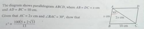 The diagram shows parallelogram ABCD, where AB = DC = x cm and AD = BC = 10 cm. Given that AC = 2x