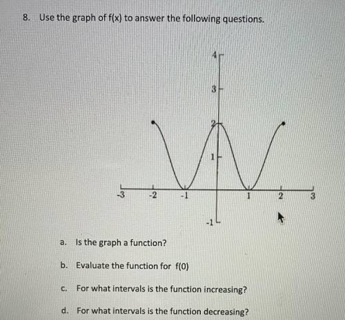 For what intervals is the function increasing and decreasing? 8. c. and 8. d.