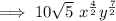 \implies 10 \sqrt{5} \ x^{\frac42}y^{\frac72}