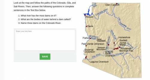 Look at the map and follow the paths of the Colorado, Gila, and Salt Rivers. Then, answer the follo