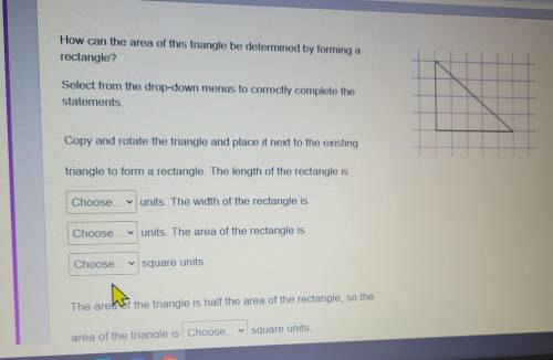 How can the area of this triangle be determined by forming a rectangle? Select from the drop-down m