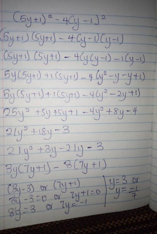 Factorise: (5y+1)^2 -4(y-1)^2...i need this as soon as possible !!!