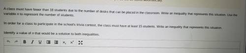 HELP PLEASE!! a class must have fewer than 18 students due to the number of desks that can be place