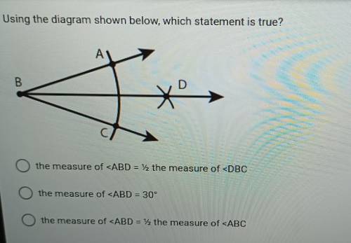 Using the diagram shown below, which statement is true? A B. D 7 * C)