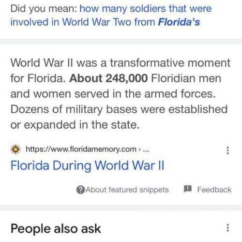 How many soldiers that were involved in World War II were from Florida? (2 points)

a 2500
b 25,000