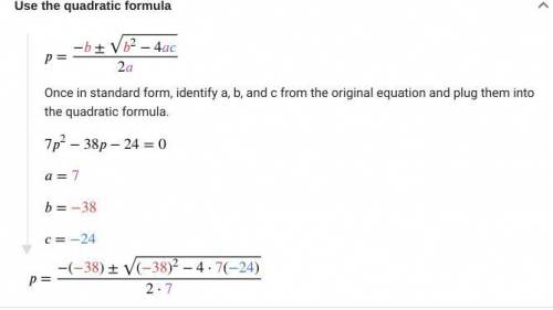 Solve the Quadratic equation
7p^2-38p-24=0