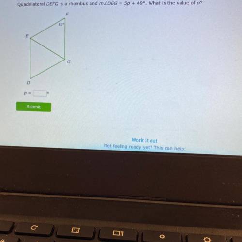 Quadrilateral DEFG is a rhombus and m
value of p