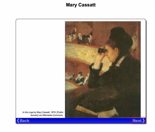 Place a checkmark next to each true statement about artwork A:

(In the Loge by Mary Cassatt, 1878