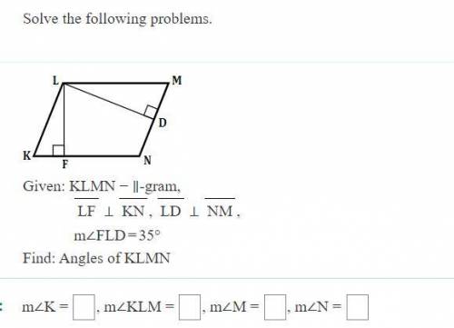 Given: KLMN is a parallelogram, LF is perpendicular to KN, LD is perpendicular to NM, angle FLD = 3