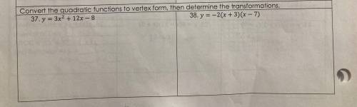 Convert the quadratic functions to vertex form, then determine the transformations.
