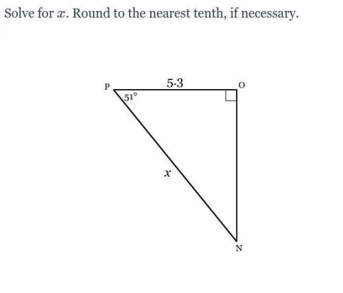 PLEASE ANSWER Solve for x. Round to the nearest tenth, if necessary.