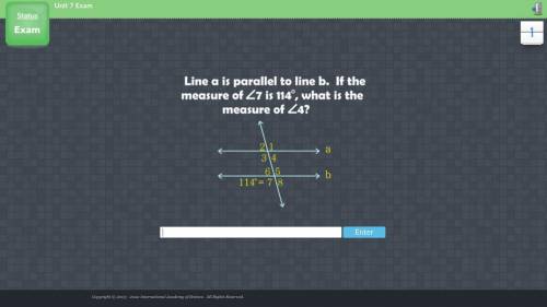 Line a is parallel to line b. If the measure of <7 is 114 what is the measure of <4?