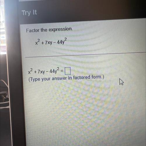Factor the expression,
x^2 + 7xy - 44y^2
