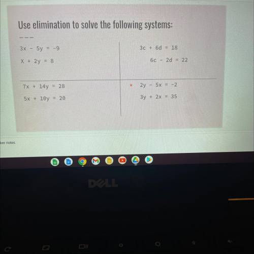 Use elimination to solve the following systems: