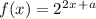 f(x)=2^2^x^+^a
