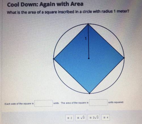 What is the area of the square inscribed in a circle with radius 1 meter??
( pic included! )