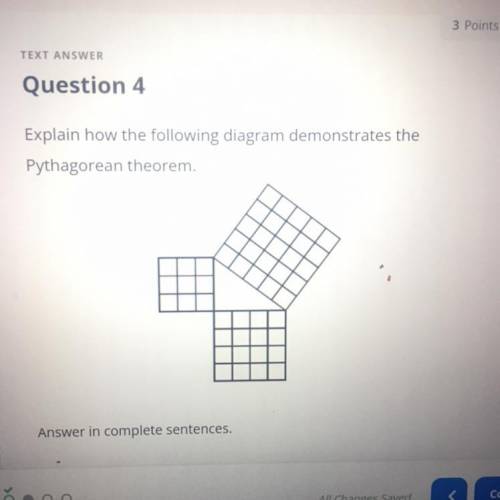 Explain how the following diagram demonstrates the
Pythagorean theorem.