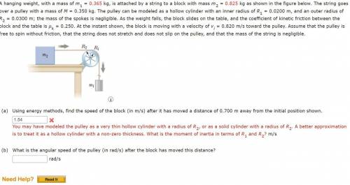 A hanging weight, with a mass of m1 = 0.365 kg, is attached by a string to a block with mass m2 = 0