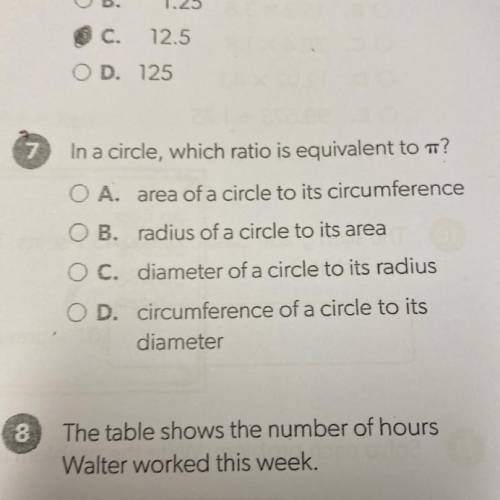 7

In a circle, which ratio is equivalent to t?
- One
er
O A. area of a circle to its circumferenc