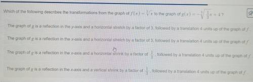 3 Which of the following describes the transformations from the graph of f (x) = V x to the graph o